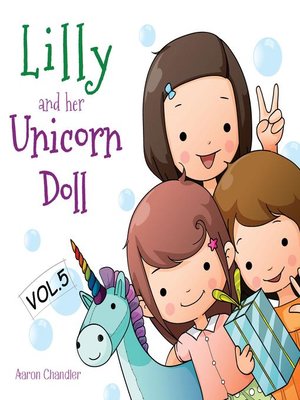 cover image of Lilly and Her Unicorn Doll Volume5 Forgiveness and Compassion